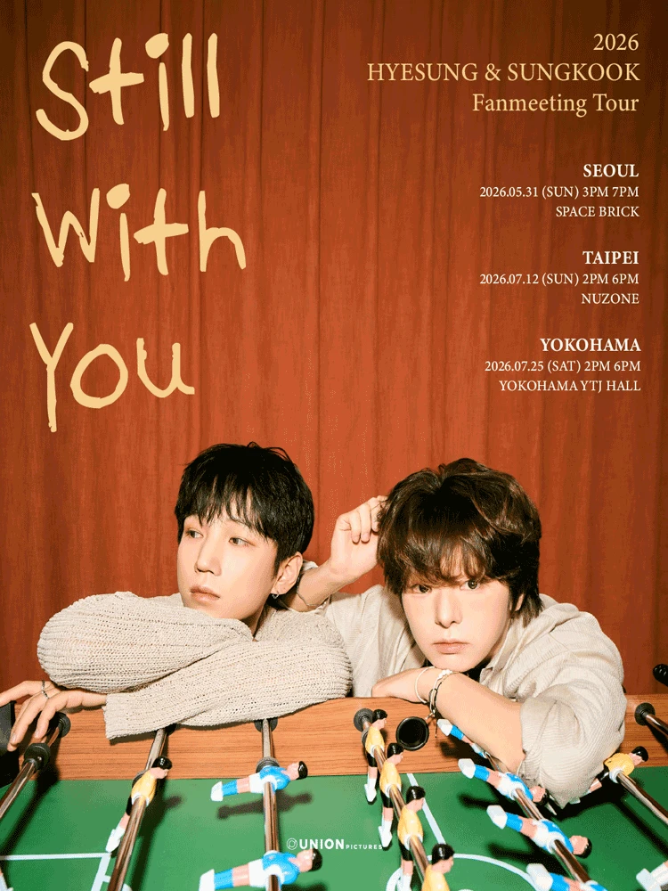 2026 HYESUNG ＆ SUNGKOOK Fanmeeting Tour ‘Still With You’ in YOKOHAMA 티켓팅 안내